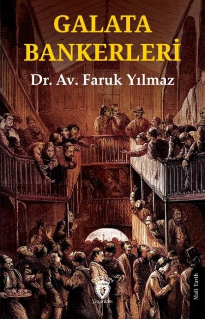 Galata Bankerleri - Faruk Yilmaz