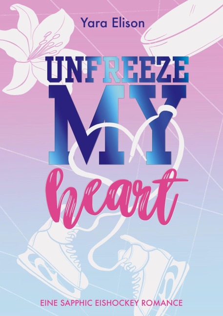 Unfreeze My Heart - Yara Elison