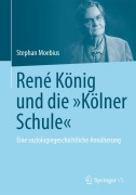 Cover-Bild zum Titel 'René König und die "Kölner Schule"' von 'Stephan Moebius'