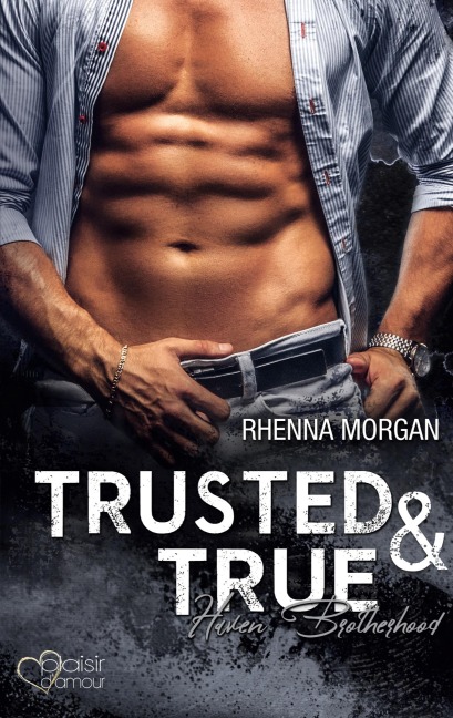 Haven Brotherhood: Trusted & True - Rhenna Morgan