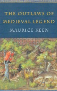 Cover-Bild zum Titel 'The Outlaws of Medieval Legend' von 'Maurice Keen'