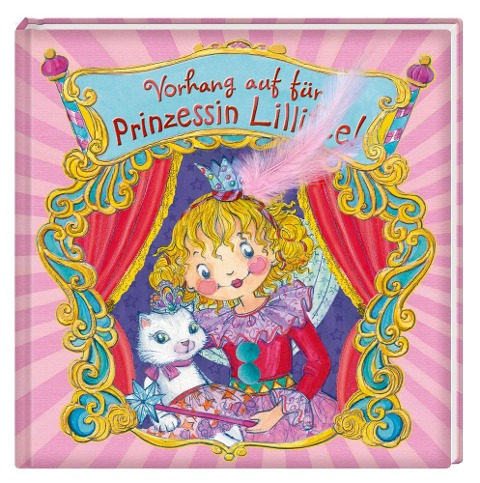 Vorhang auf für Prinzessin Lillifee! - Monika Finsterbusch