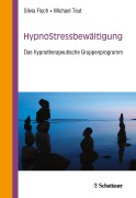 Cover-Bild zum Titel 'HypnoStressbewältigung' von 'Silvia Fisch, Michael Teut'