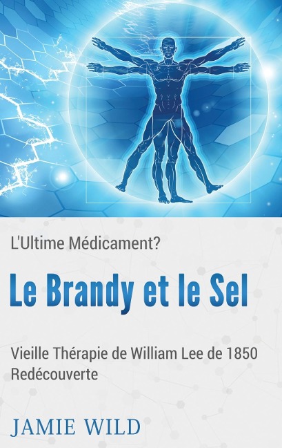 Le Brandy et le Sel - L'Ultime Médicament? - Janie Wild