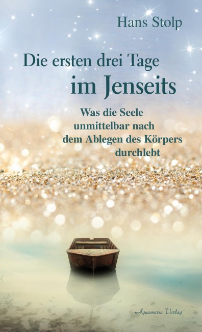 Die ersten Drei Tage im Jenseits - Hans Stolp