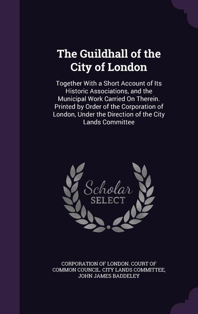 The Guildhall of the City of London - John James Baddeley