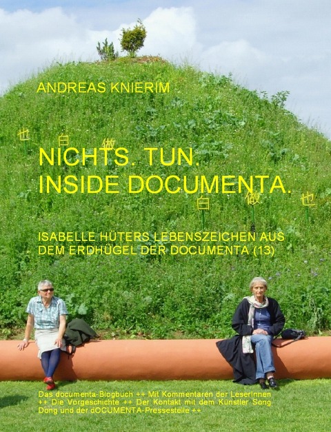 Nichts. Tun. Inside documenta. - Andreas Knierim