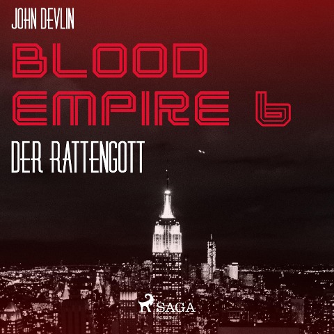 Blood Empire, 6: Der Rattengott (Ungekürzt) - John Devlin