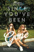 Cover-Bild zum Titel 'Since You've Been Gone' von 'Morgan Matson'