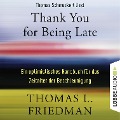 Cover-Bild zum Titel 'Thank You for Being Late' von 'Thomas L. Friedman'