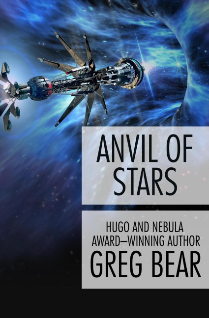 Anvil of Stars - Greg Bear