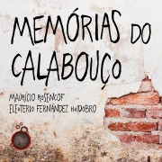 Cover-Bild zum Titel 'Memórias do Calabouço' von 'Eleuterio Fernandez Huidobro, Mauricio Rosencof'