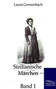 Cover-Bild zum Titel 'Sizilianische Märchen' von 'Laura Gonzenbach'