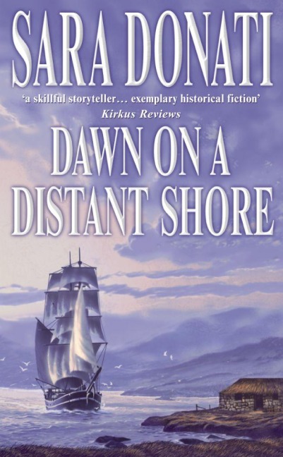 Dawn on a Distant Shore - Sara Donati
