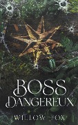 Cover-Bild zum Titel 'Boss Dangereux' von 'Willow Fox'