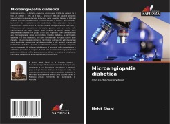 Cover-Bild zum Titel 'Microangiopatia diabetica' von 'Mohit Shahi'