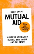 Cover-Bild zum Titel 'Mutual Aid' von 'Dean Spade'