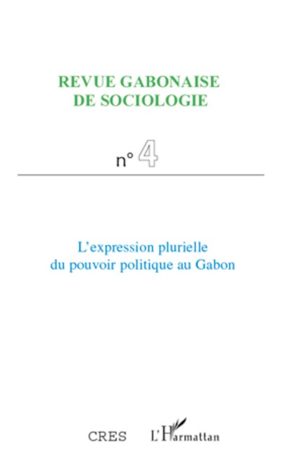 L'expression plurielle du pouvoir politique au Gabon - Cres