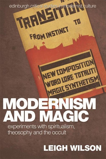 Modernism and Magic - Leigh Wilson