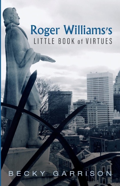 Roger Williams's Little Book Of Virtues - Becky Garrison
