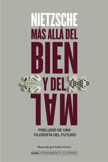 Más Allá del Bien Y El Mal / Beyond Good and Evil - Friedrich Wilhelm Nietzsche