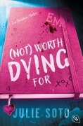 Cover-Bild zum Titel 'Not worth dying for' von 'Julie Soto'