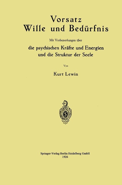 Vorsatz Wille und Bedürfnis - Kurt Lewin