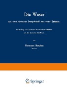 Cover-Bild zum Titel 'Die Weser das erste deutsche Dampfschiff und Seine Erbauer' von 'Hermann Raschen'