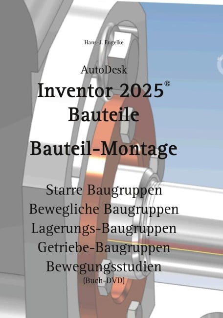 AutoDesk Inventor 2025 Bauteile - Hans-J. Engelke