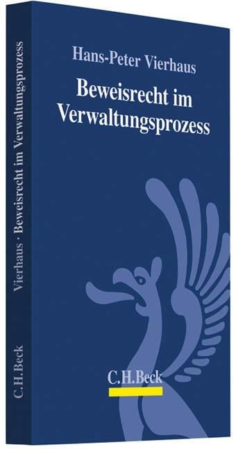 Beweisrecht im Verwaltungsprozess - Hans-Peter Vierhaus