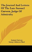 Cover-Bild zum Titel 'The Journal And Letters Of The Late Samuel Curwen, Judge Of Admiralty' von 'Samuel Curwen'