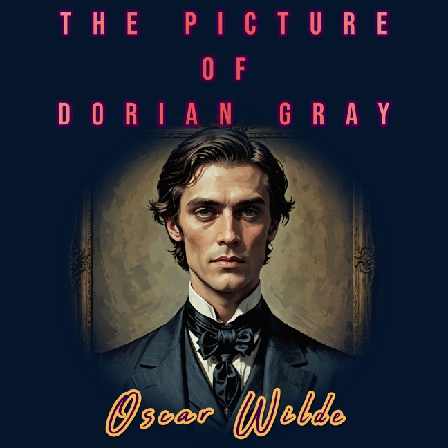 The Picture of Dorian Gray - Oscar Wilde