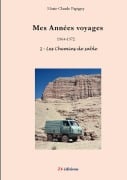 Mes annes voyages - 1 - Les chemins de sable - Marie-Claude Papigny