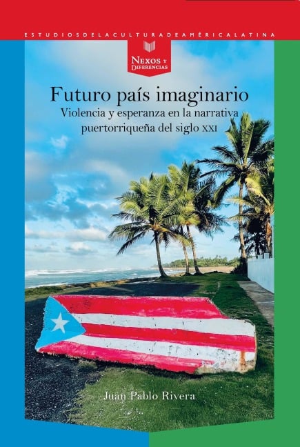 Futuro país imaginario - Juan Pablo Rivera