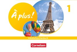 Cover-Bild zum Titel 'À plus ! 1. und 2. Fremdsprache. Band 1- Vokabeltaschenbuch' von ''