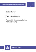 Cover-Bild zum Titel 'Demokratismus' von 'Dalibor Truhlar'
