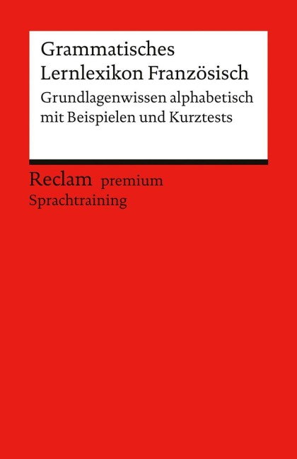 Grammatisches Lernlexikon Französisch - Heinz-Otto Hohmann