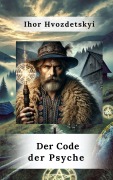 Cover-Bild zum Titel 'Der Code der Psyche' von 'Ihor Hvozdetskyi'