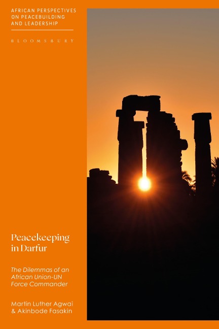 Peacekeeping in Darfur - Martin Luther Agwai, Akinbode Fasakin