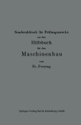 Cover-Bild zum Titel 'Sonderabdruck für Prüfungszwecke aus dem Hilfsbuch für den Maschinenbau' von 'Fr Freytag'