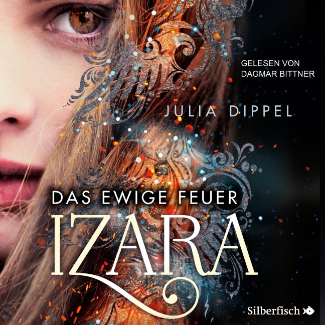 Izara 1: Das ewige Feuer - Julia Dippel