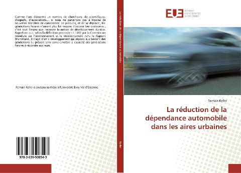 La réduction de la dépendance automobile dans les aires urbaines - Romain Keller