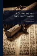Cover-Bild zum Titel 'A Guide to the English Tongue' von 'Thomas Dyche'