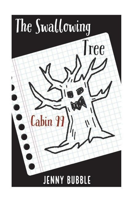 The Swallowing Tree: The Swallowing Tree is waiting for the kids at Camp Cayuga. A trap door under Cabin 99 is where this adventure begins. - Jenny Bubble