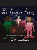 Cover-Bild zum Titel 'The Finger Fairy' von 'Wryen M Steele'