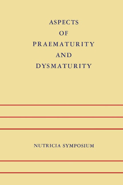Aspects of Praematurity and Dysmaturity - 