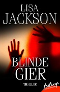 Blinde Gier - Lisa Jackson