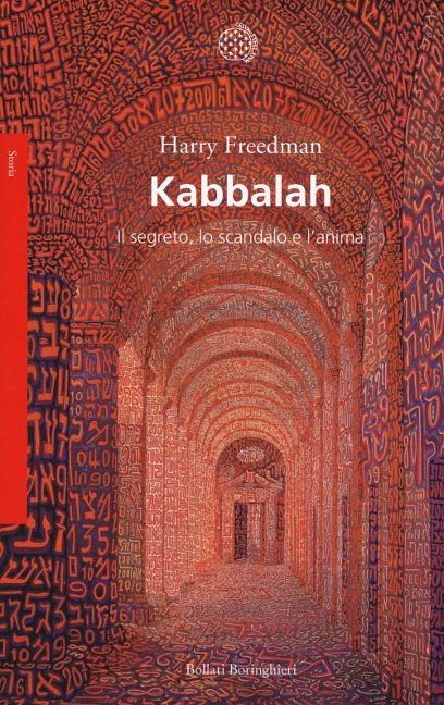 Kabbalah. Il segreto, lo scandalo e l'anima - Harry Freedman