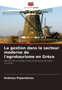 Cover-Bild zum Titel 'La gestion dans le secteur moderne de l'agrotourisme en Grèce' von 'Andreas Papandreou'