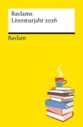 Cover-Bild zum Titel 'Reclams Literaturjahr 2026' von ''